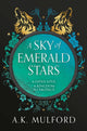 Book cover of: Sky of Emerald Stars. By: A. K. Mulford