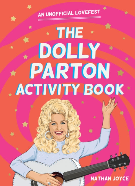 Book cover of: Dolly Parton Activity Book. By: Nathan Joyce
