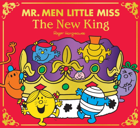 Book cover of: Mr Men Little Miss: The New King. By: Adam Hargreaves
