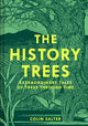 History Trees, Extraordinary Tales of Trees Through Time 9780008622411 Colin Salter