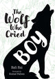Book cover of: Wolf Who Cried Boy. By: Collins Big Cat