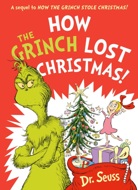 How the Grinch Lost Christmas!, A Sequel to How the Grinch Stole Christmas! 9780008626020 Seuss