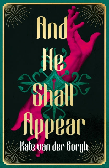 Book cover of: And He Shall Appear. By: Kate van der Borgh