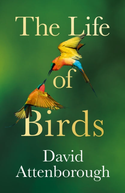 Life of Birds 9780008638955 David Attenborough