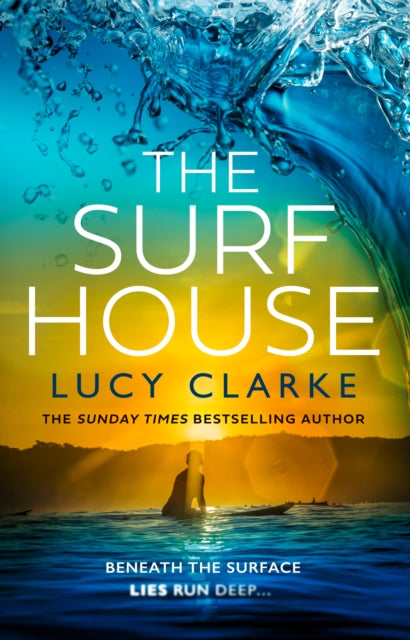 Book cover of: Surf House. By: Lucy Clarke