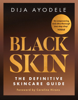Black Skin, The Definitive Skincare Guide