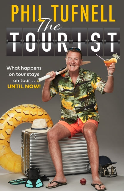 Tourist, What Happens on Tour Stays on Tour … Until Now! 9780008641658 Phil Tufnell