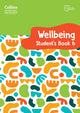 Book cover of: International Primary Wellbeing Student's Book 6. By: Kate Daniels