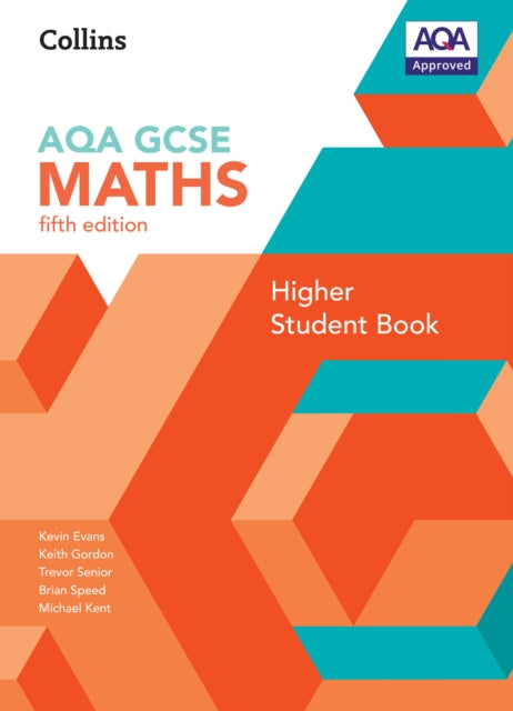Book cover of: GCSE Maths AQA Higher Student Book. By: Kevin Evans