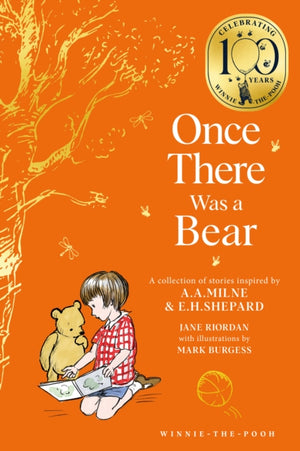 Winnie-the-Pooh: Once There Was a Bear, Tales of Before it All Began …