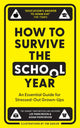 Book cover of: How to Survive the School Year