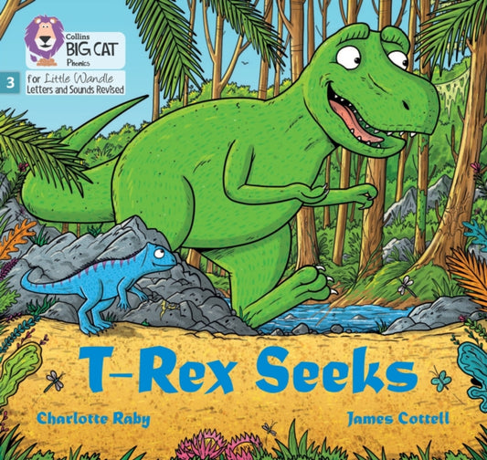 Book cover of: T-Rex Seeks. By: Charlotte Raby