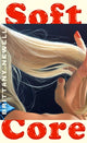 Book cover of: Soft Core. By: Brittany Newell