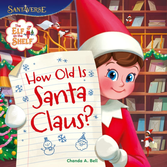 Elf on the Shelf: How Old is Santa Claus? 9780008682330 ELF ON THE SHELF
