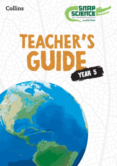 Book cover of: Snap Science Teacher’s Guide Year 5