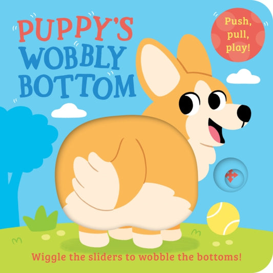 Book cover of: Puppy’s Wobbly Bottom