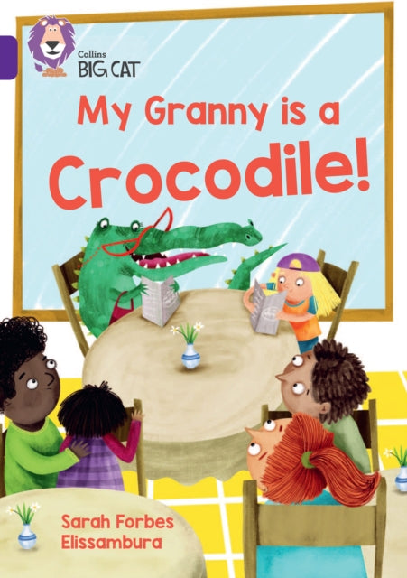 Book cover of: My Granny is a Crocodile!. By: Collins Big Collins Big Cat