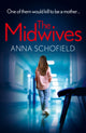 Book cover of: Midwives. By: Anna Schofield
