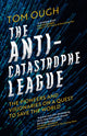 Book cover of: Anti-Catastrophe League. By: Tom Ough