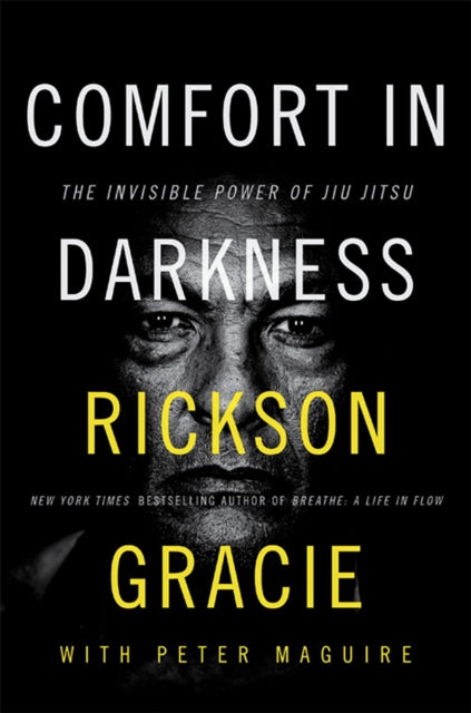 Comfort in Darkness 9780008725167 Rickson Gracie