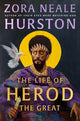 Book cover of: Life of Herod the Great. By: Zora Neale Hurston