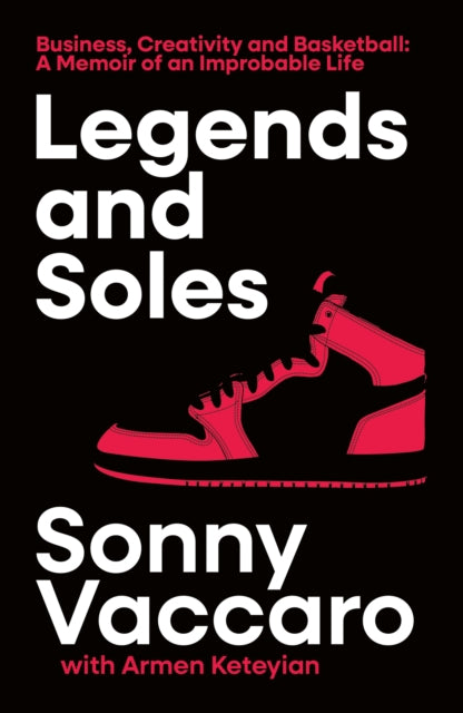 Book cover of: Legends and Soles. By: Sonny Vaccaro
