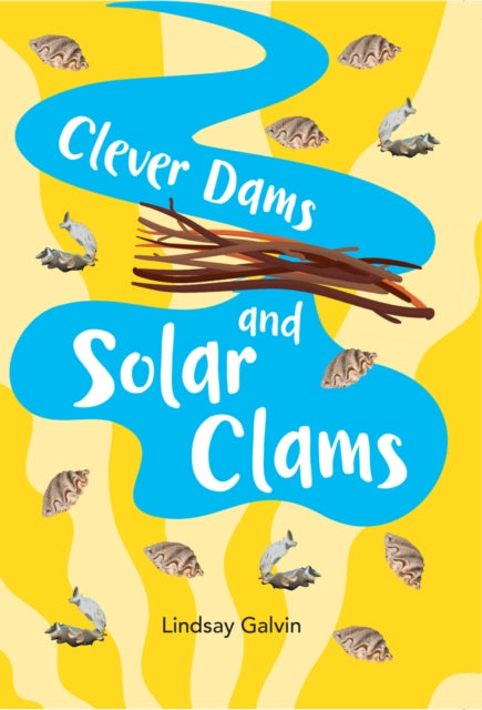 Book cover of: Clever Dams and Solar Clams. By: Collins Big Collins Big Cat