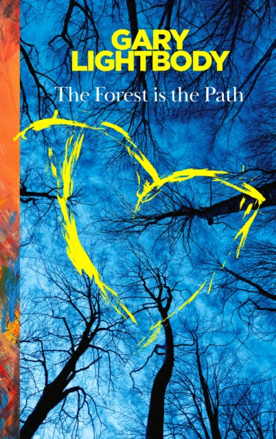 Forest Is the Path 9780008751906 Gary Lightbody