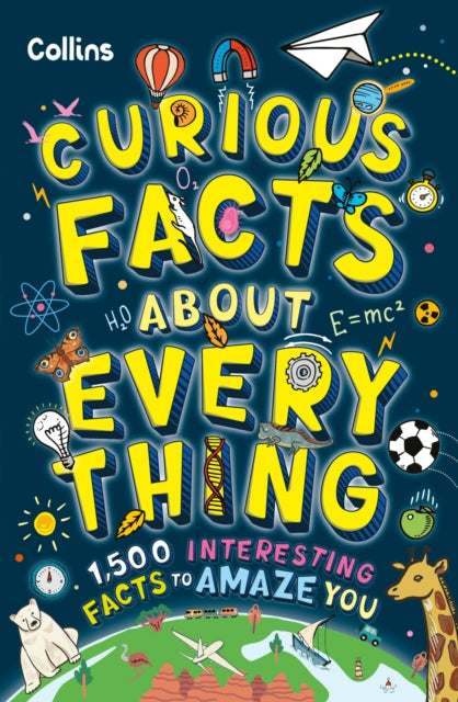 Book cover of: Curious Facts About Everything