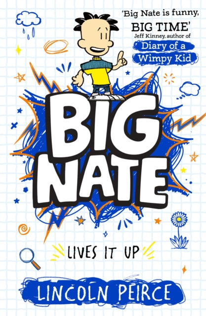 Book cover of: Big Nate Lives It Up