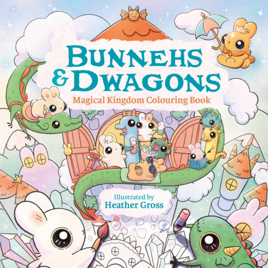 Book cover of: Bunnehs and Dwagons. By: Heather Gross
