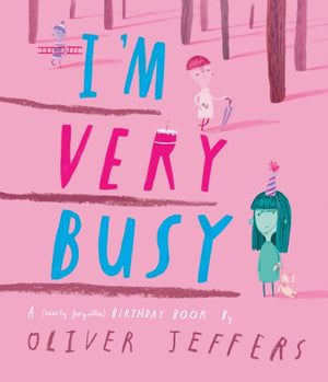 I’m Very Busy
