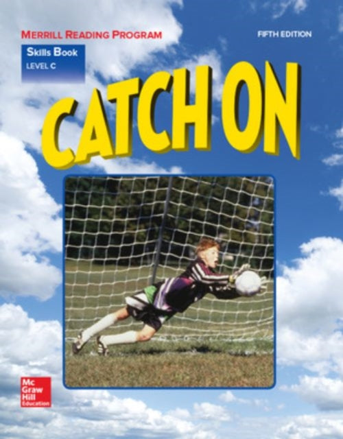 Book cover of: Merrill Reading Program, Catch On Skills Book, Level C. By: Cecil D. Mercer