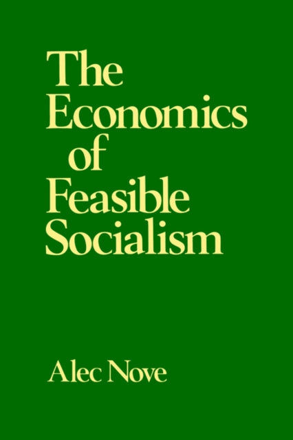 Book cover of: Economics of Feasible Socialism Revisited