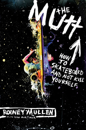 Mutt, How to Skateboard and Not Kill Yourself