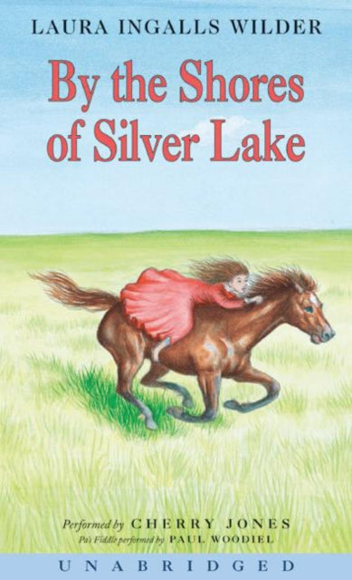 Book cover of: By the Shores of Silver Lake. By: Laura Ingalls Wilder