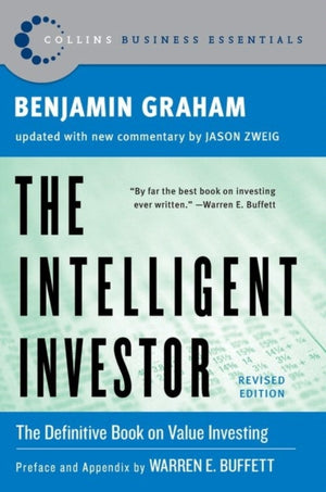 Intelligent Investor, The Classic Text on Value Investing