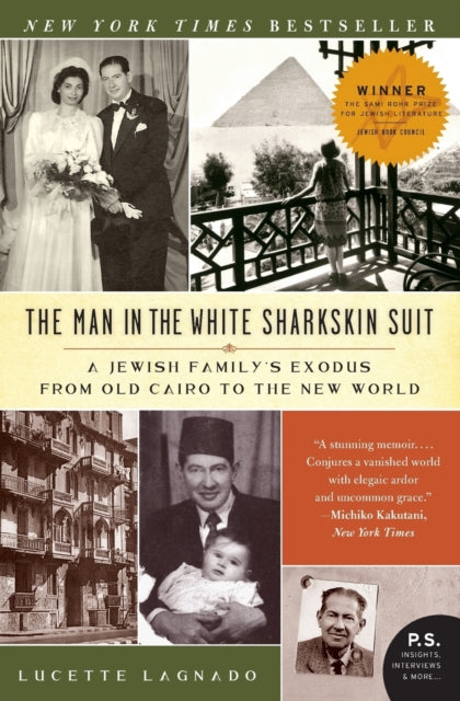 Book cover of: Man in the White Sharkskin Suit. By: Lucette Lagnado