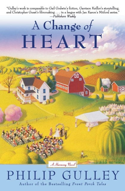 Book cover of: Change Of Heart. By: Philip Gulley