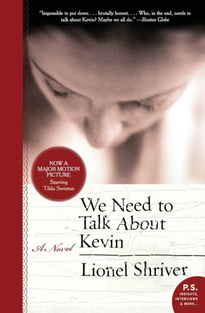 Book cover of: We Need to Talk About Kevin. By: Lionel Shriver