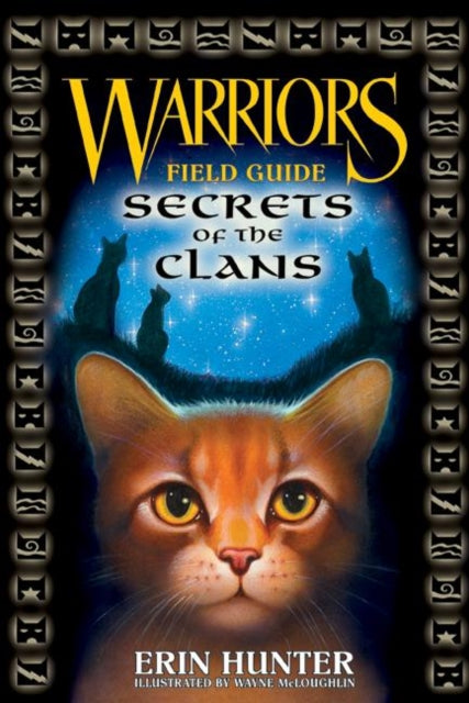 Book cover of: Warriors: Secrets of the Clans. By: Erin Hunter