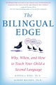 Book cover of: Bilingual Edge, the. By: Kendall, Ph.D. King, Kendall A. King