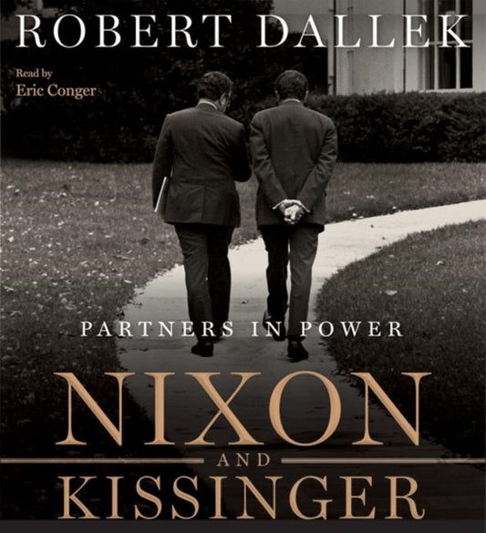 Book cover of: Nixon and Kissinger. By: Robert Dallek