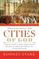 Book cover of: Cities of God. By: Rodney Stark