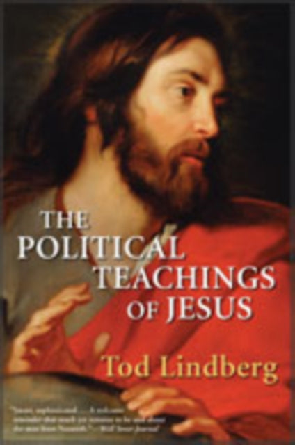 Book cover of: Political Teachings of Jesus. By: Tod Lindberg