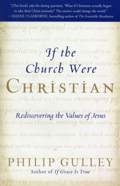 Book cover of: If the Church Were Christian. By: Philip Gulley