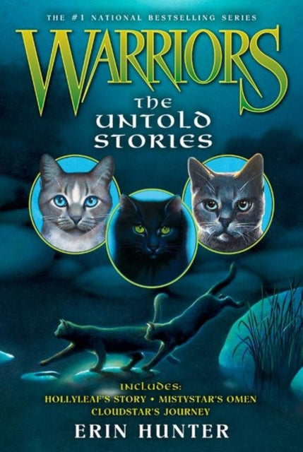 Book cover of: Warriors: The Untold Stories. By: Erin Hunter