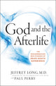 Book cover of: God And The Afterlife. By: Jeffrey Long