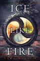 Book cover of: Ice Like Fire. By: Sara Raasch