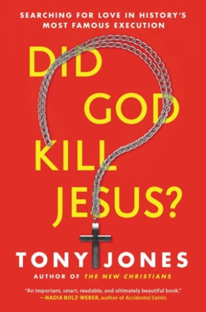 Book cover of: Did God Kill Jesus?. By: Tony Jones